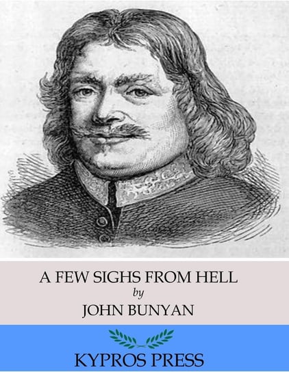 A Few Sighs From Hell - ebook epub John Bunyan