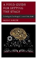 A Field Guide for Setting the Stage Barbiere Mario C.