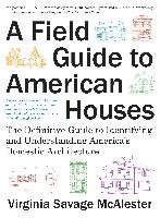 A Field Guide To American Houses, A Mcalester Virginia Savage