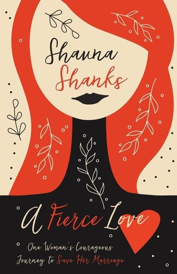 A Fierce Love Shauna Shanks