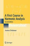 A First Course in Harmonic Analysis Deitmar Anton