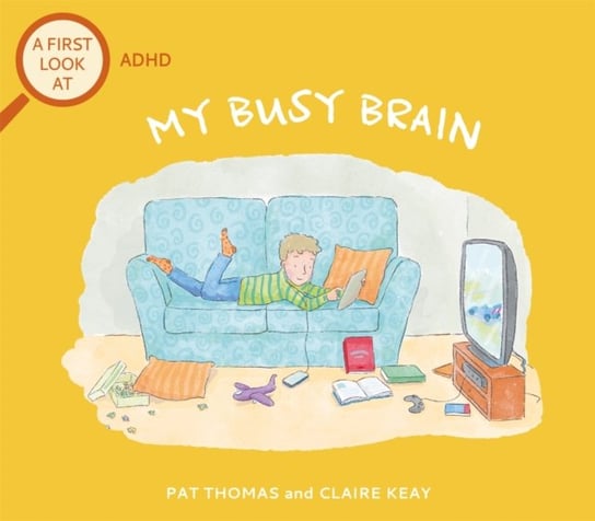 A First Look At: ADHD: My Busy Brain Thomas Pat