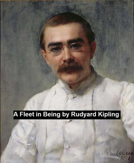 A Fleet in Being Kipling Rudyard