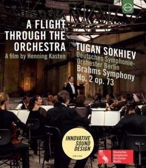 A Flight Through The Orchestra: Brahms Symphony No. 2 Sokhiev Tugan, Deutsches Symphonie-Orchester Berlin