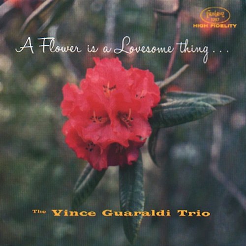 A Flower Is A Lovesome Thing Vince Guaraldi Trio