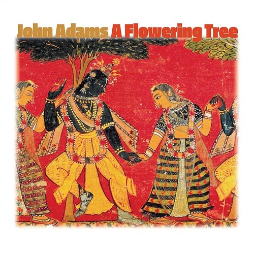 A Flowering Tree John Adams
