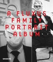 A Fluxus Family Portrait Album Skrobanek Kerstin