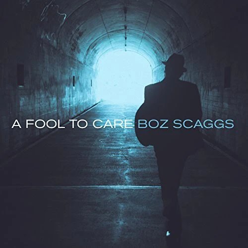 A Fool To Care Scaggs Boz