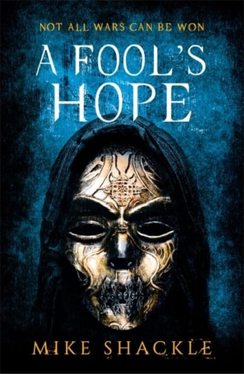 A Fools Hope: Book Two Mike Shackle