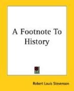 A Footnote to History Stevenson Robert Louis