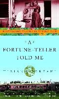 A Fortune-Teller Told Me: Earthbound Travels in the Far East Terzani Tiziano