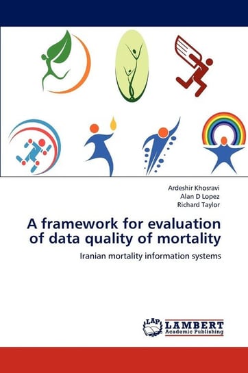 A framework for evaluation of data quality of mortality Khosravi Ardeshir