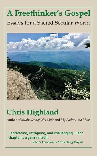 A Freethinker's Gospel Highland Chris