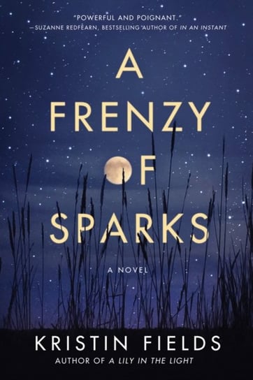 A Frenzy of Sparks Kristin Fields