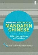 A Frequency Dictionary of Mandarin Chinese Xiao Richard, Rayson Paul, Mcenery Tony