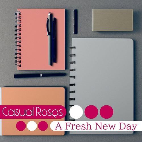 A Fresh New Day Casual Roses