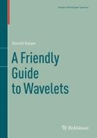 A Friendly Guide to Wavelets Kaiser Gerald