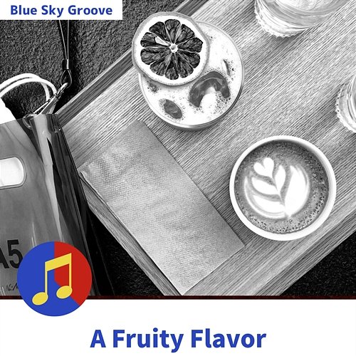 A Fruity Flavor Blue Sky Groove