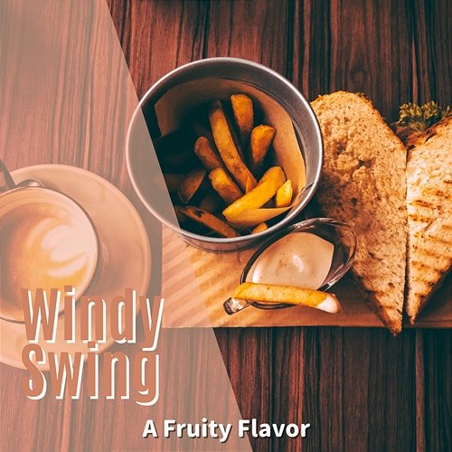 A Fruity Flavor Windy Swing