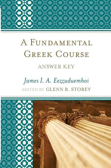 A Fundamental Greek Course Eezzuduemhoi James I.A.