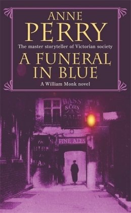A Funeral in Blue (William Monk Mystery, Book 12) Perry Anne