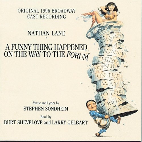 A Funny Thing Happened On The Way To The Forum Nathan Lane