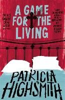 A Game for the Living Highsmith Patricia