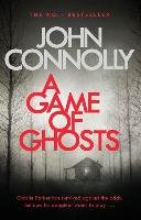 A Game of Ghosts Connolly John