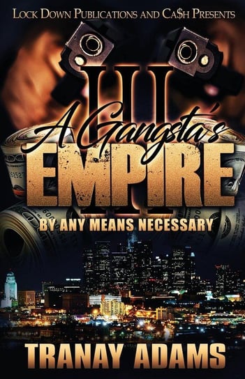 A Gangsta's Empire 3 Adams Tranay