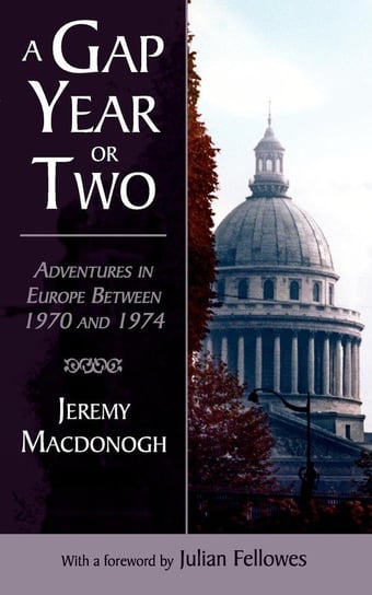 A Gap Year or Two Macdonogh Jeremy