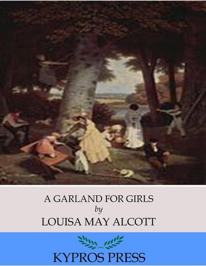 A Garland for Girls Alcott May Louisa