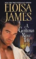 A Gentleman Never Tells: A Novella James Eloisa