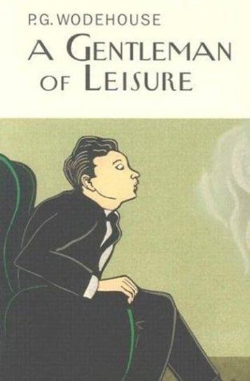 A Gentleman Of Leisure Wodehouse P.G.