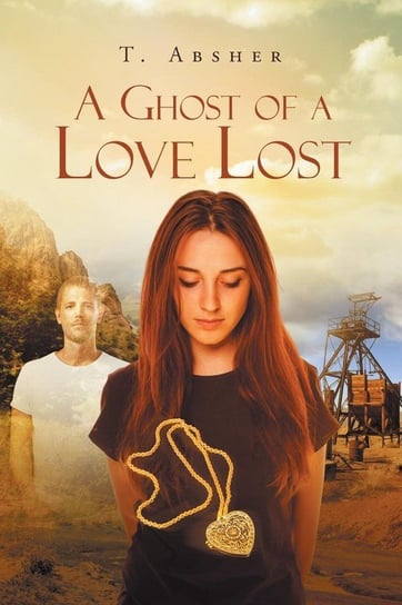 A Ghost of a Love Lost Absher T.