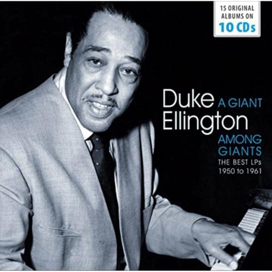 A Giant Among Giants: The Best From 1950 To 1961 Ellington Duke