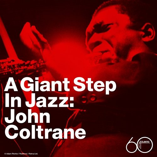 A Giant Step in Jazz John Coltrane