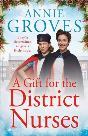 A Gift for the District Nurses Groves Annie