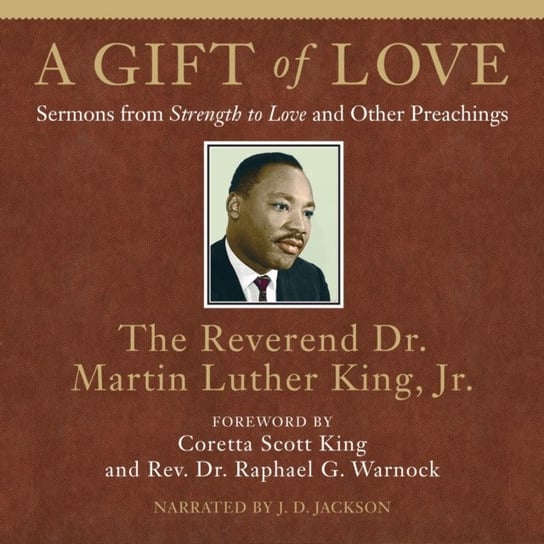 A Gift of Love King Coretta Scott, Martin Luther King Jr., Raphael G. Warnock