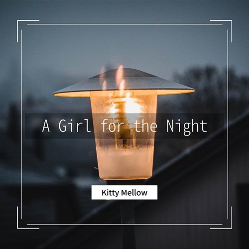 A Girl for the Night Kitty Mellow