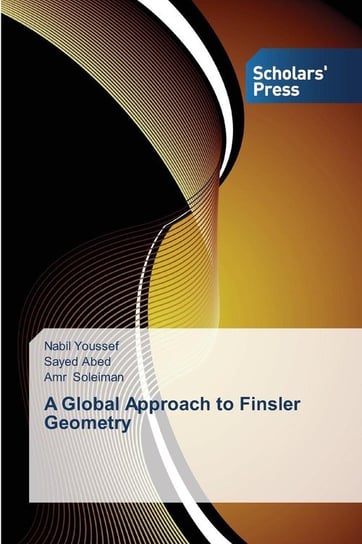 A Global Approach to Finsler Geometry Youssef Nabil