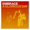 A Glorious Day (CD2) Embrace
