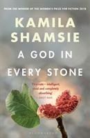 A God in Every Stone Shamsie Kamila