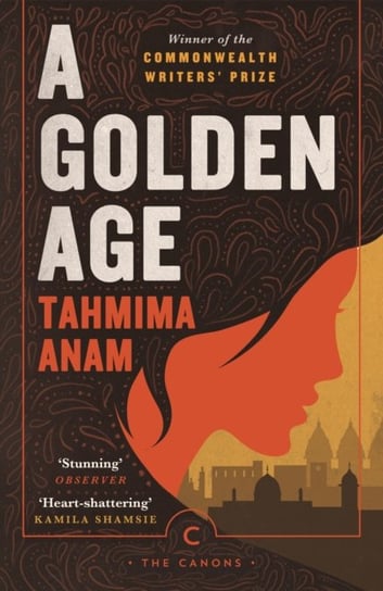 A Golden Age Anam Tahmima