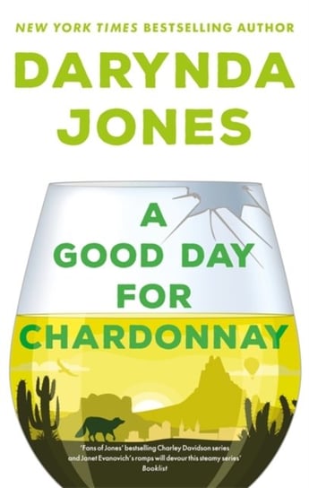 A Good Day for Chardonnay Jones Darynda