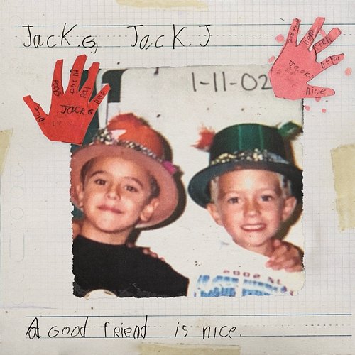 A Good Friend Is Nice Jack & Jack