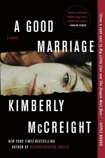 A Good Marriage: A Novel McCreight Kimberly