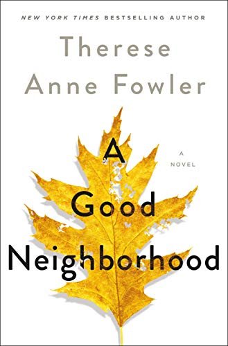 A Good Neighborhood Fowler Therese Anne