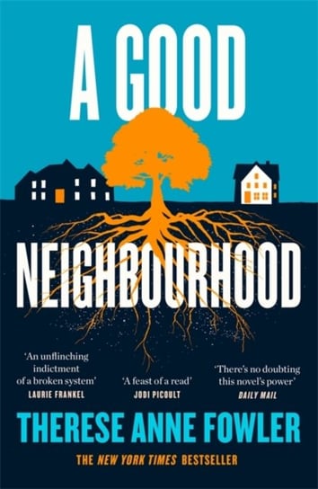 A Good Neighbourhood: The powerful New York Times bestseller about star-crossed love... Fowler Therese Anne
