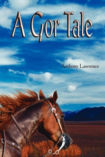 A Gor Tale Lawrence Anthony