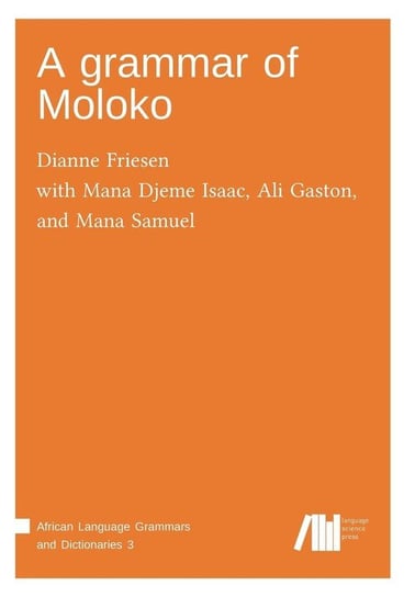 A grammar of Moloko Friesen Dianne